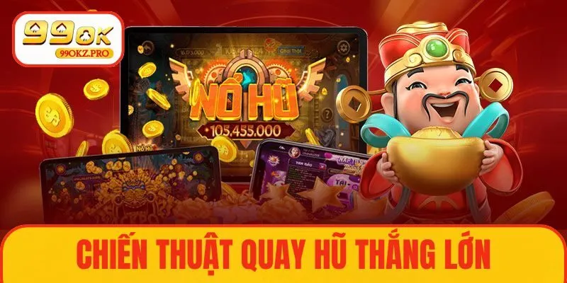 Chiến thuật quay hũ và mẹo chơi thắng lớn nổ hũ tứ linh 