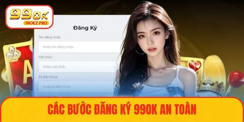 Các bước đăng ký 99OK chi tiết