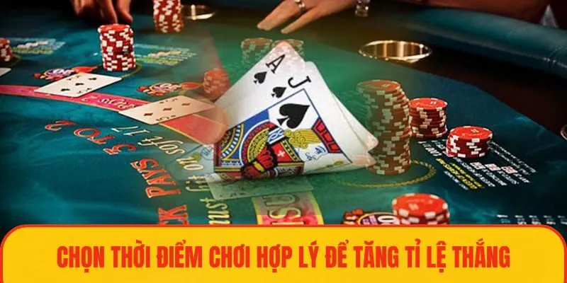 Canh thời điểm “vàng” để tham gia game để tối ưu hoá cơ hội thắng