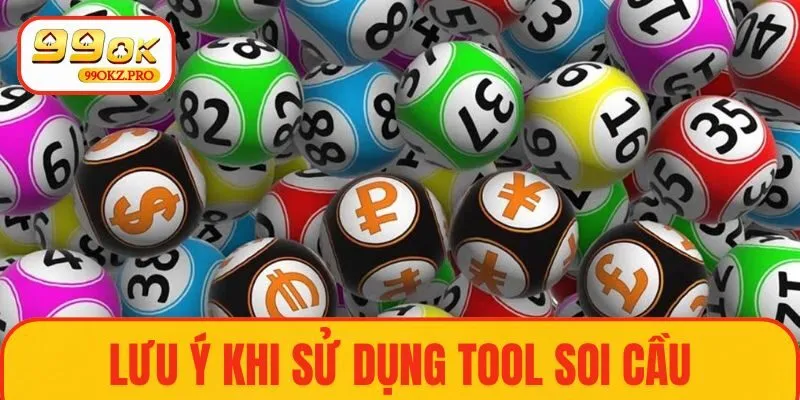 Lưu ý khi sử dụng tool soi cầu Miền Bắc